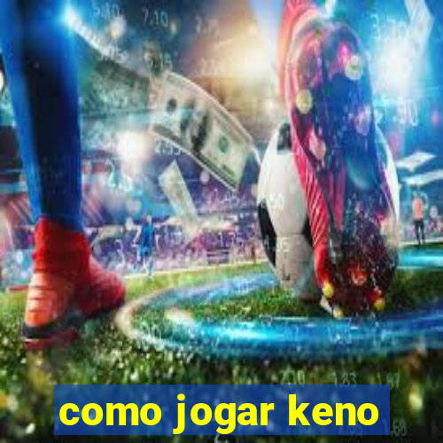 como jogar keno