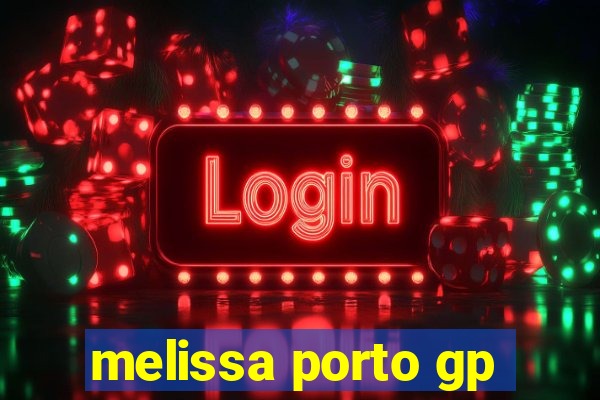 melissa porto gp