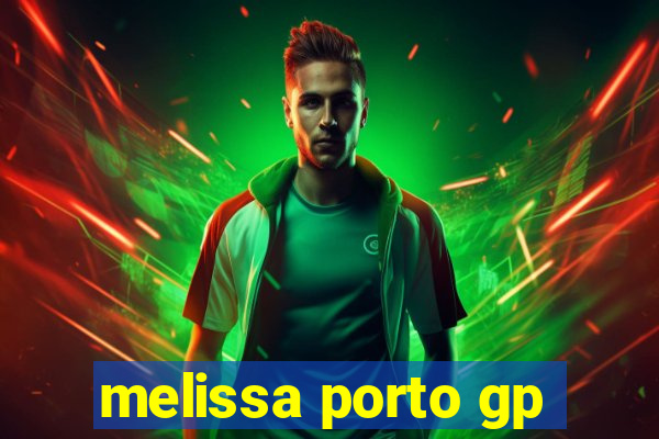 melissa porto gp