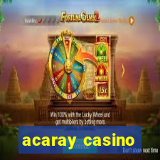 acaray casino