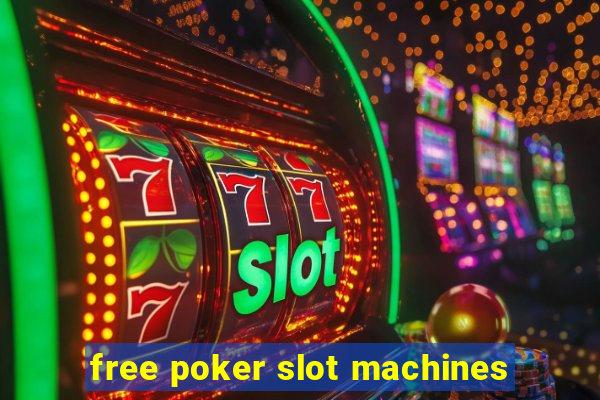 free poker slot machines