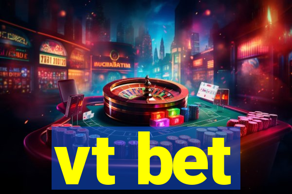 vt bet