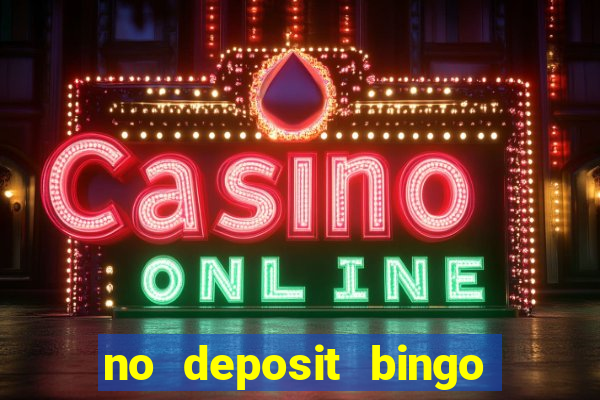 no deposit bingo real money