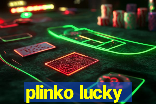 plinko lucky