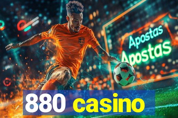 880 casino