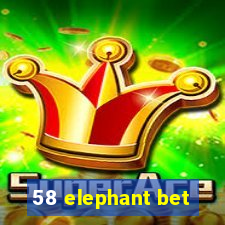 58 elephant bet