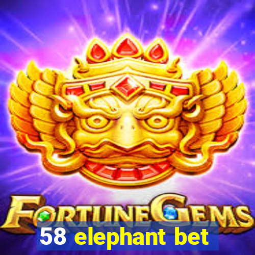 58 elephant bet