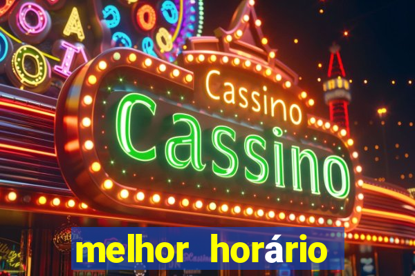 melhor horário para jogar fortune ratinho