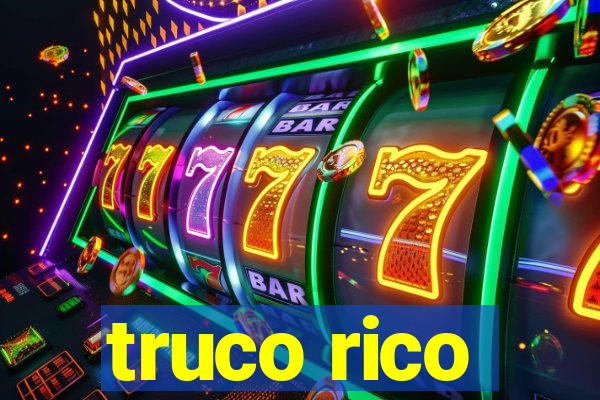 truco rico