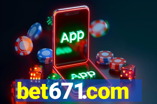 bet671.com