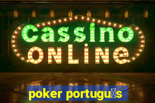 poker portugu锚s