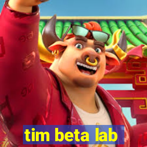 tim beta lab