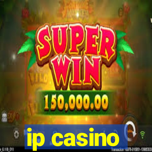 ip casino