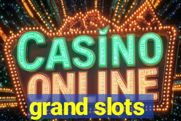 grand slots