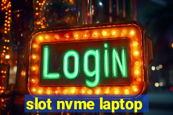 slot nvme laptop