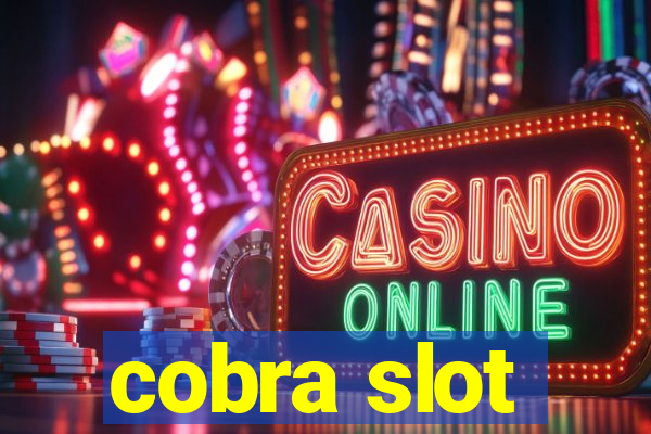 cobra slot