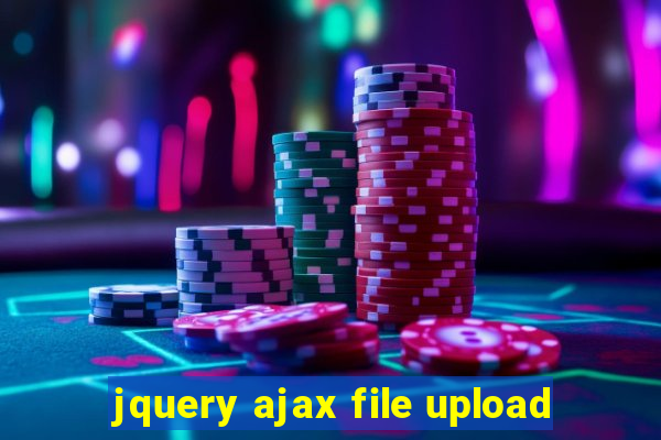 jquery ajax file upload