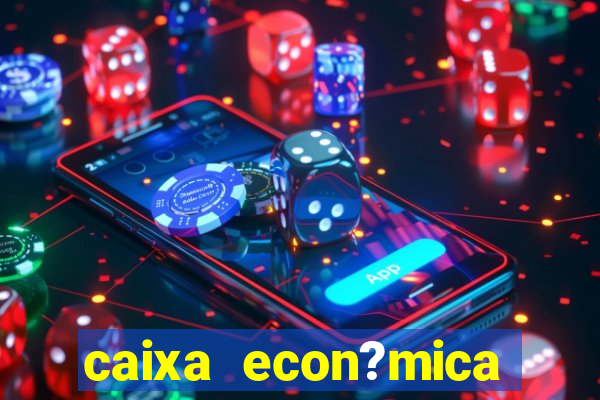 caixa econ?mica federal bets