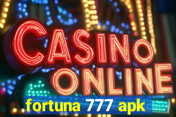 fortuna 777 apk