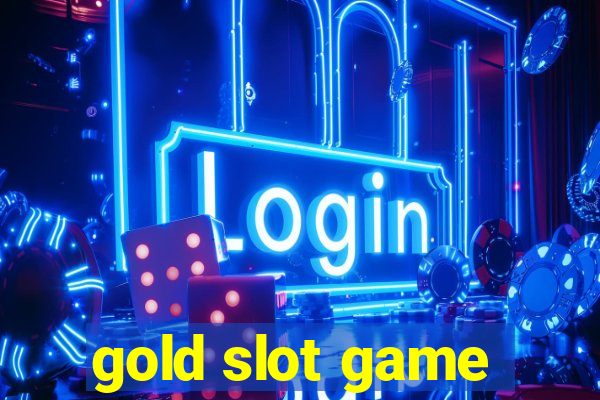 gold slot game