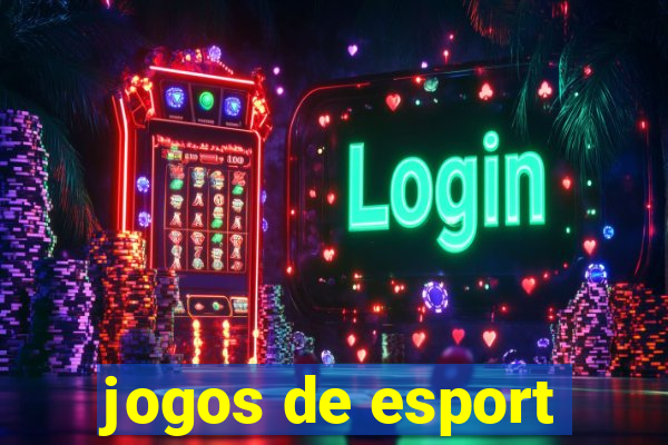 jogos de esport