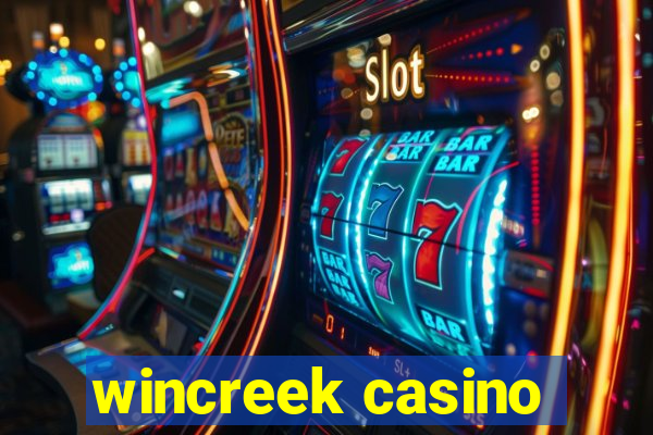 wincreek casino