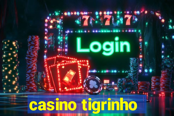 casino tigrinho