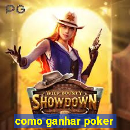 como ganhar poker