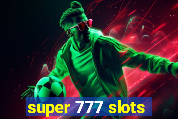 super 777 slots