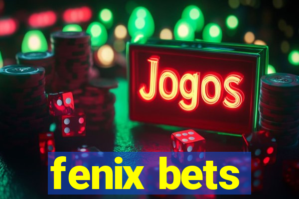 fenix bets