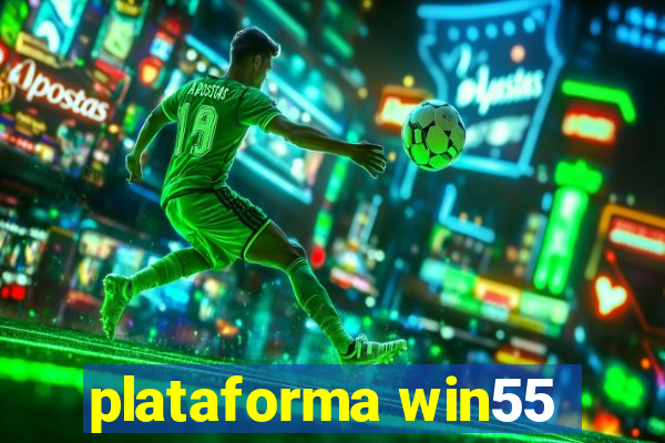 plataforma win55