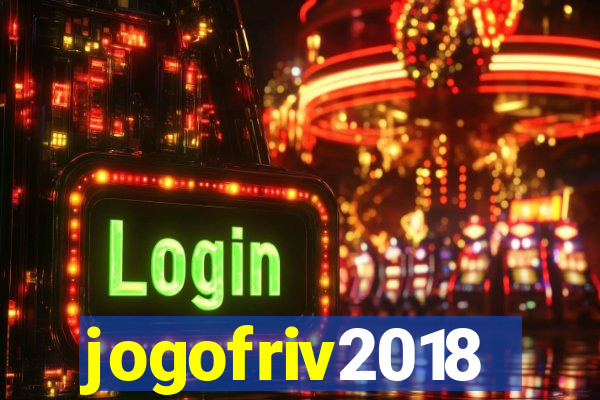 jogofriv2018