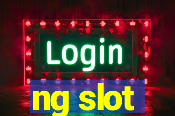 ng slot