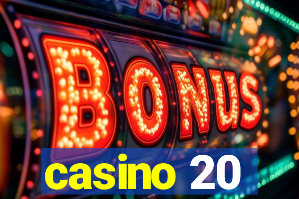 casino 20