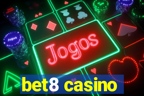 bet8 casino