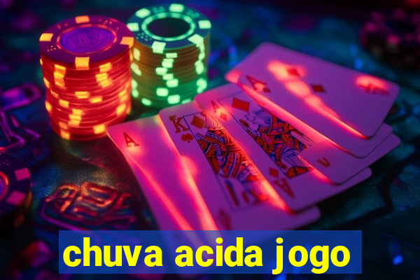 chuva acida jogo