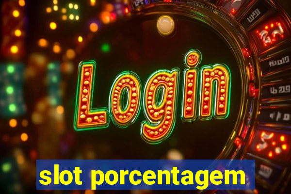 slot porcentagem