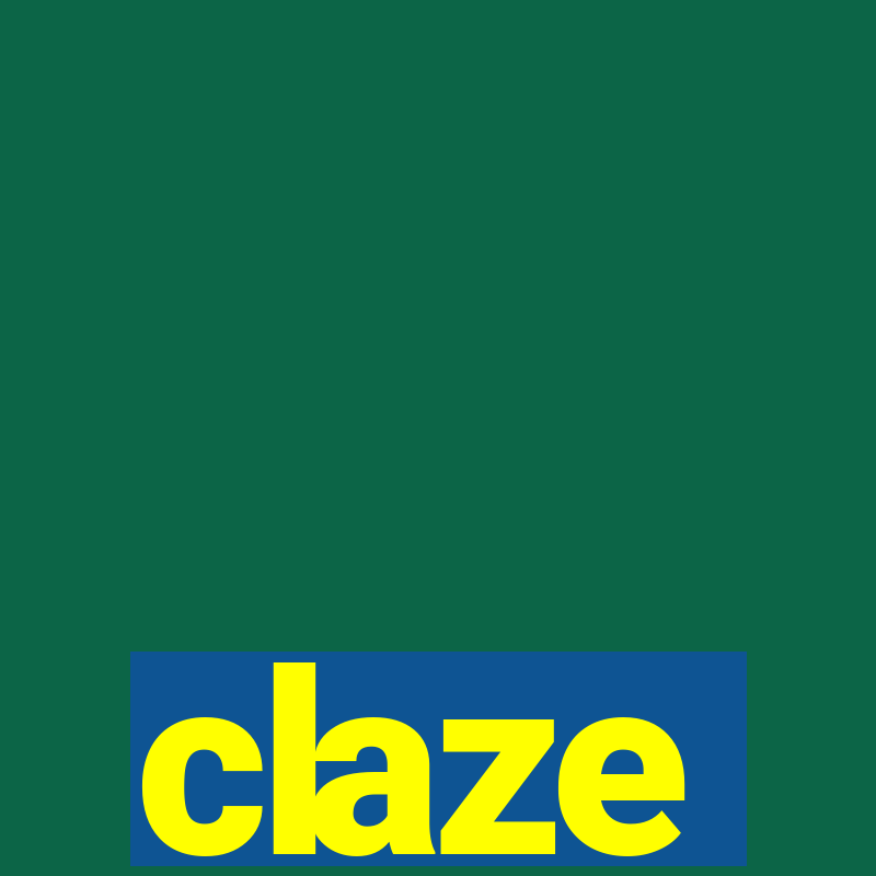 claze