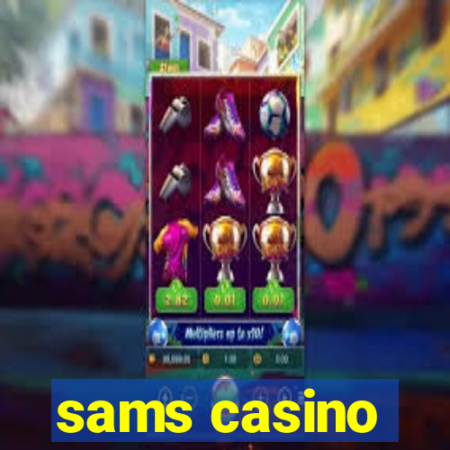 sams casino