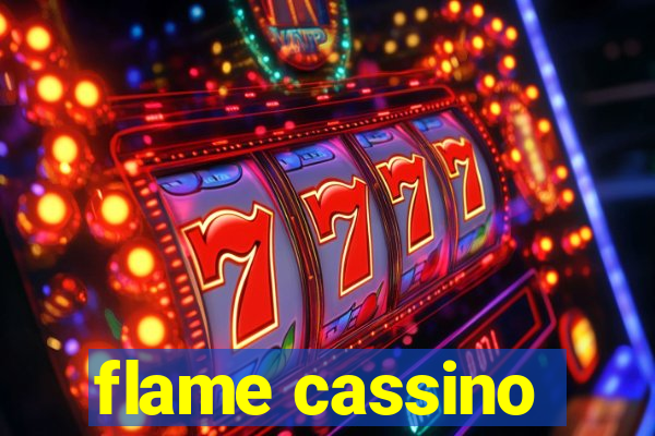 flame cassino