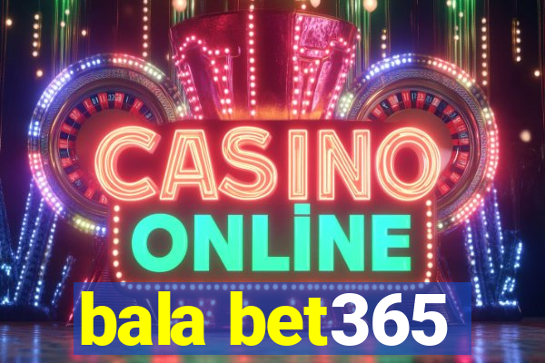 bala bet365