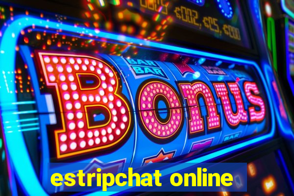 estripchat online