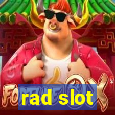 rad slot