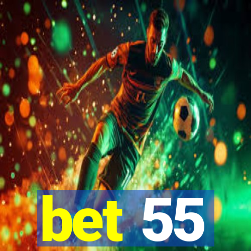 bet 55