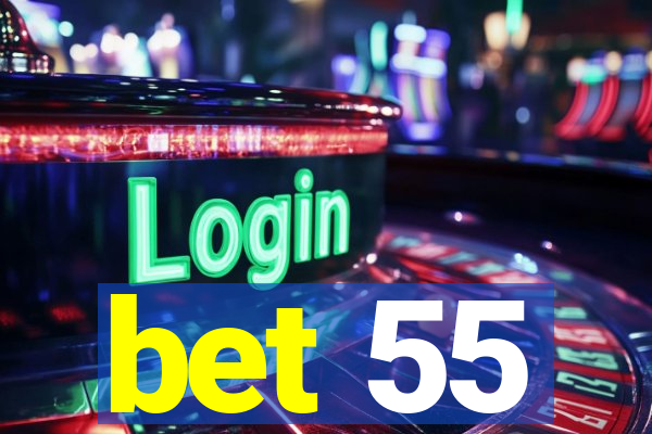 bet 55