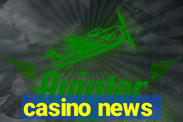 casino news