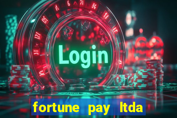 fortune pay ltda é confiável