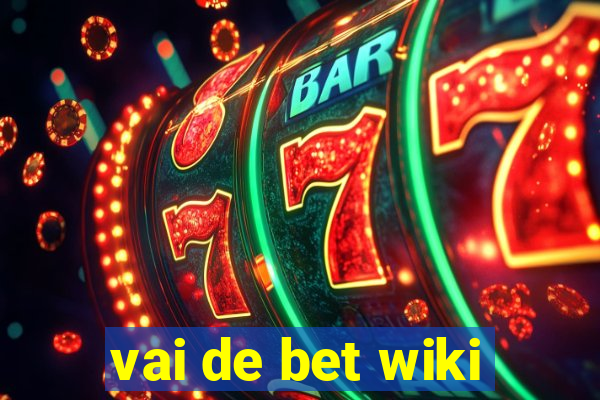 vai de bet wiki