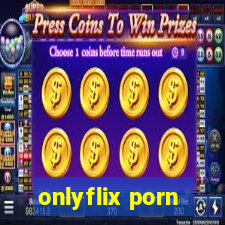 onlyflix porn