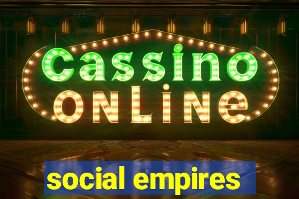 social empires